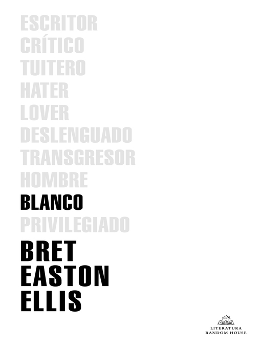 Title details for Blanco by Bret Easton Ellis - Wait list